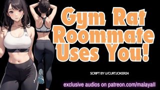 Gym Rat Roommate Uses You | ASMR Erotic Roleplay