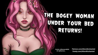 The Bogey Woman Under Your Bed Returns! – ASMR Audio Roleplay